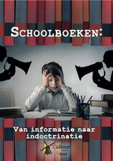Schoolboeken: van informatie naar indoctrinatie