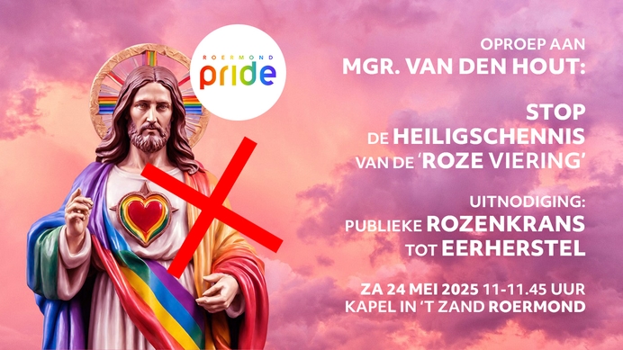 Stop de heiligschennis van de 'Roze viering' in Roermond